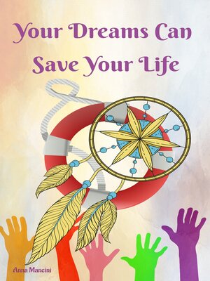 cover image of Your Dreams Can Save Your Life